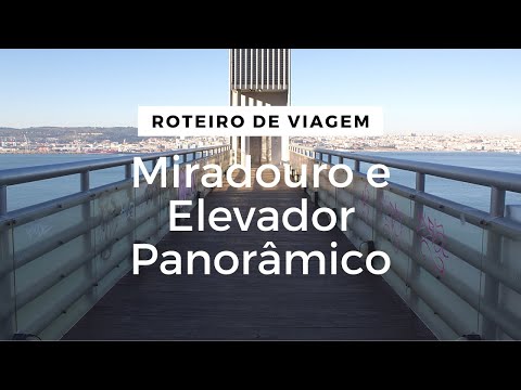 Miradouro e Elevador Panorâmico da Boca do vento | Roteiro de Viagem em Portugal