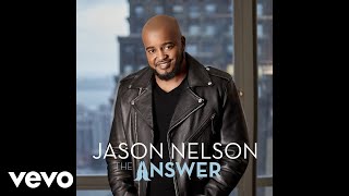 Jason Nelson - Faith for That (Audio) ft. Jonathan Nelson