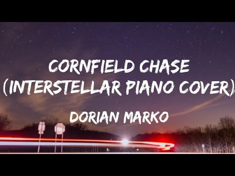 Dorian Marko - Cornfield Chase (Interstellar Piano Cover)