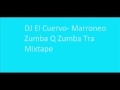 DJ El Cuervo- Marroneo Zumba Q Zumba Tra ...