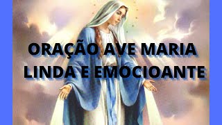 ORAO EMOCIONANTE  - AVE MARIA