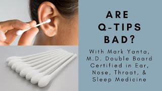 Are Q-tips bad  A question from a viewer