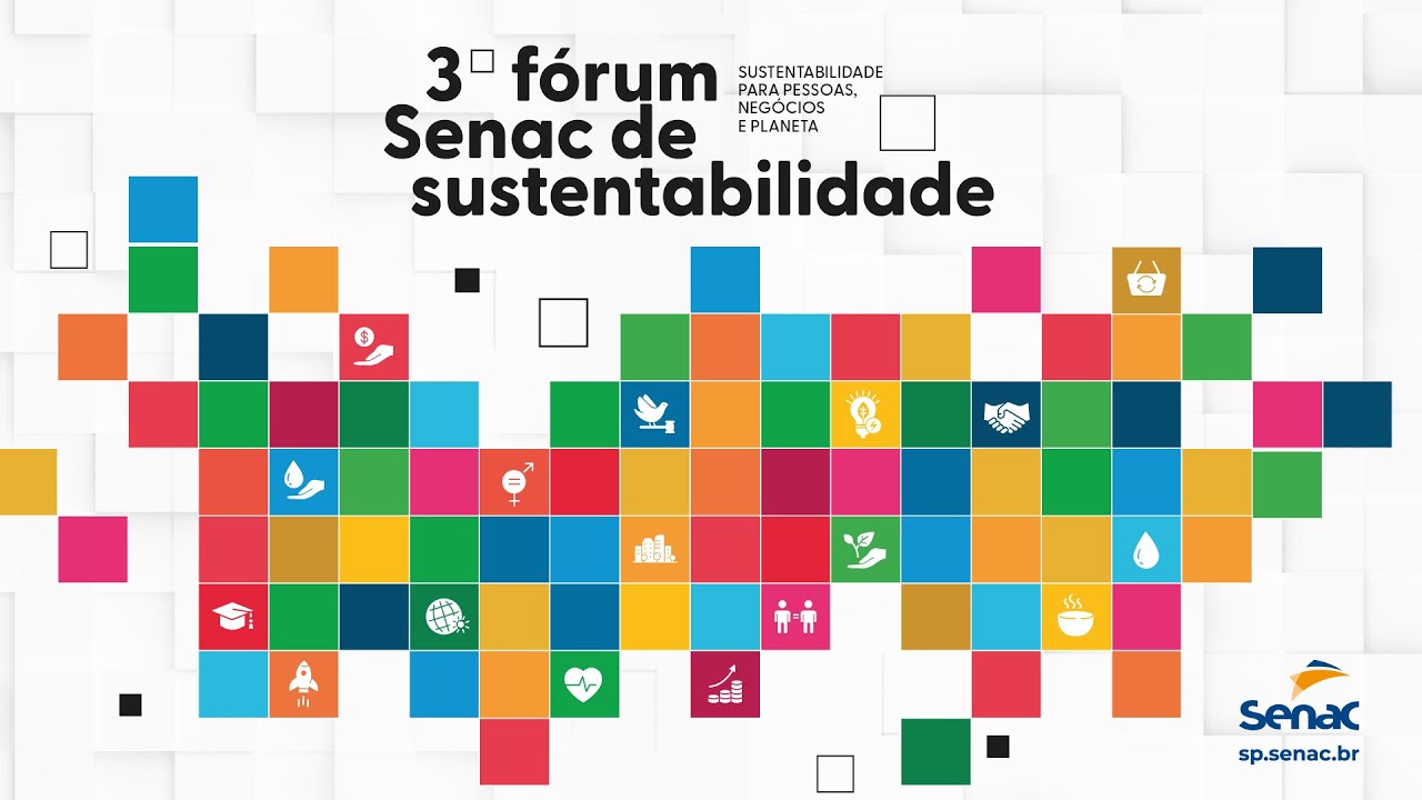 3° Fórum Senac de Sustentabilidade - ESG, Inteligência Artificial e as Novas Relações Econômicas