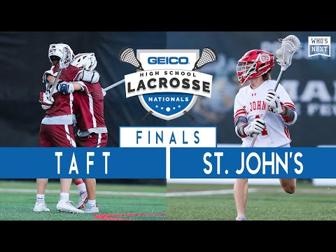 2021 GEICO High School Lacrosse Nationals Final - Taft (CT) vs. St. John's College (DC)