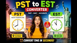 PST to EST Converter 2026 | Convert Pacific Time to Eastern Time Instantly