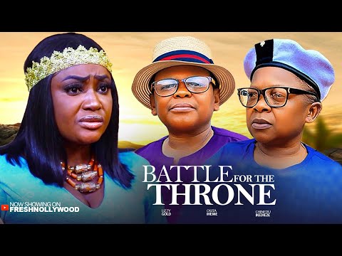 BATTLE FOR THE THRONE - LIZZY GOLD, OSITA IHEME AND CHINEDU IKEDIEZE - 2025 Latest Movie