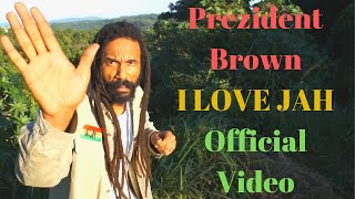 Prezident Brown - I Love Jah - Official Video - Do Thy Work EP 2012