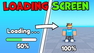 HOW TO MAKE A LOADING SCREEN | Roblox Studio (FULL GUIDE + CUSTOMIZABLE)
