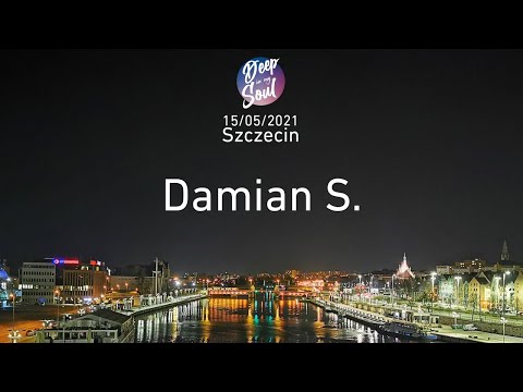 Damian S. - Deep In My Soul - 15/05/2021 - Secret Location