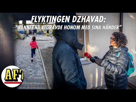 Flyktingen Dzhavad: ”Vännerna begravde honom med sina händer”