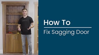 How To: Fix A Sagging Door