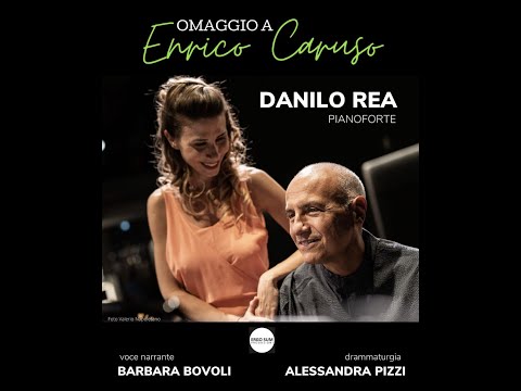 Omaggio a Caruso - Danilo Rea e Barbara Bovoli Priverno