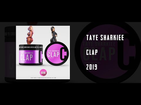 Taye Sharkiee - Clap (Official Audio)