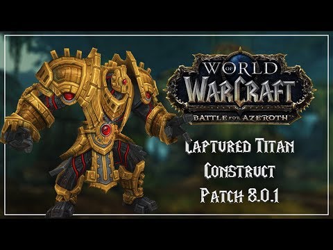 Taloc the Corrupted - Battle for Azeroth Patch 8.0.1
