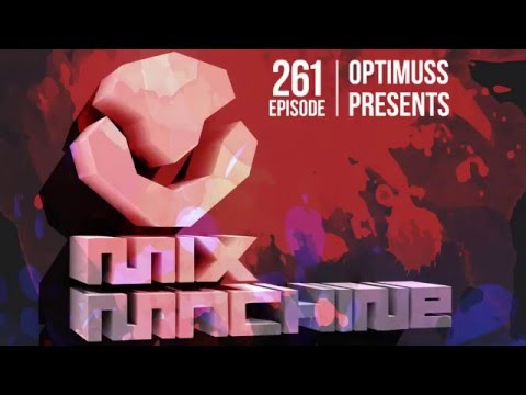 Optimuss - Mix Machine 261 (10 Mar 2016)