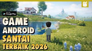 10 Game Android Santai Terbaik 2026