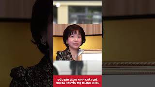 Bà Nguyễn Thị Thanh Nhàn được Đức bảo vệ chặt chẽ sau vụ bắt cóc Trịnh Xuân Thanh #xuhuong #csvn 