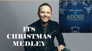 Chris Tomlin - Its Christmas (Medley) (Lyrics)