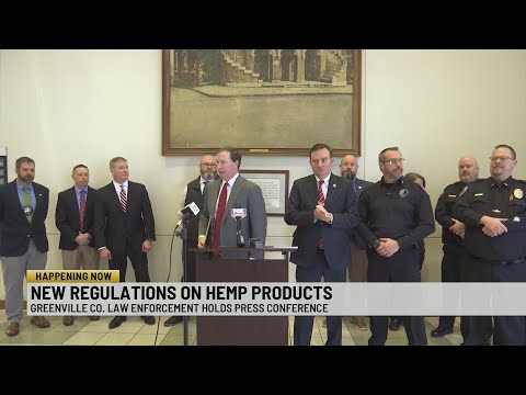 Greenville law enforcement hold press conference, new regulations on hemp products