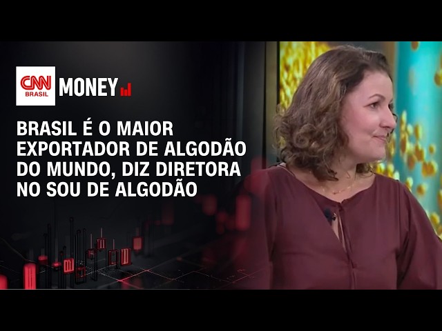 Brasil é o maior exportador de algodão do mundo, diz diretora no Sou de Algodão | CNN AGRO NEWS