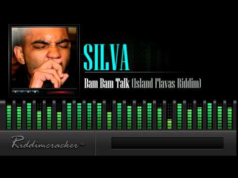 Silva - Bam Bam Talk (Island Flavas Riddim) [Soca 2015]