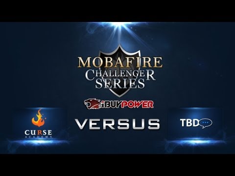Mobafire Challenger Series W5D3 - CURSE ACADEMY  vs TO BE DETERMINED