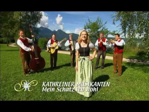 Kathreiner Musikanten - Mein Schatz leb wohl 2012