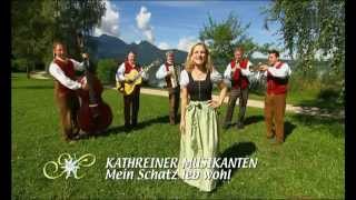 Kathreiner Musikanten - Mein Schatz leb wohl 2012