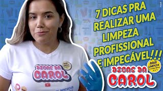 7 tips for a professional and impeccable cleaning! ✨