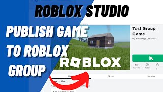 How to ADD A GAME to Your Roblox Group (2022)