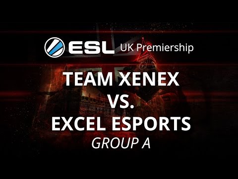 [Final Rounds] Team XENEX vs. exceL eSports | Group A | Day 1 | Game 1 | ESL CSGO Premiership