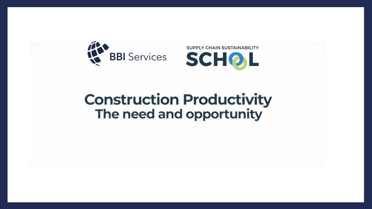 Construction Productivity  - The Need & Opportunity