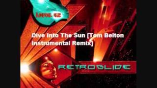 Level 42 - Dive Into The Sun - Tom Belton Instrumental Remix
