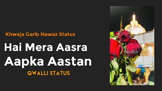 Hai Mera Aasra Aapka Aastan Qwalli Status|Khwaja Garib Nawaz Status|Khwaja Ji Status|#viral #shorts