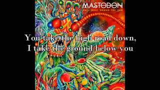 Mastodon - High Road (with lyrics)