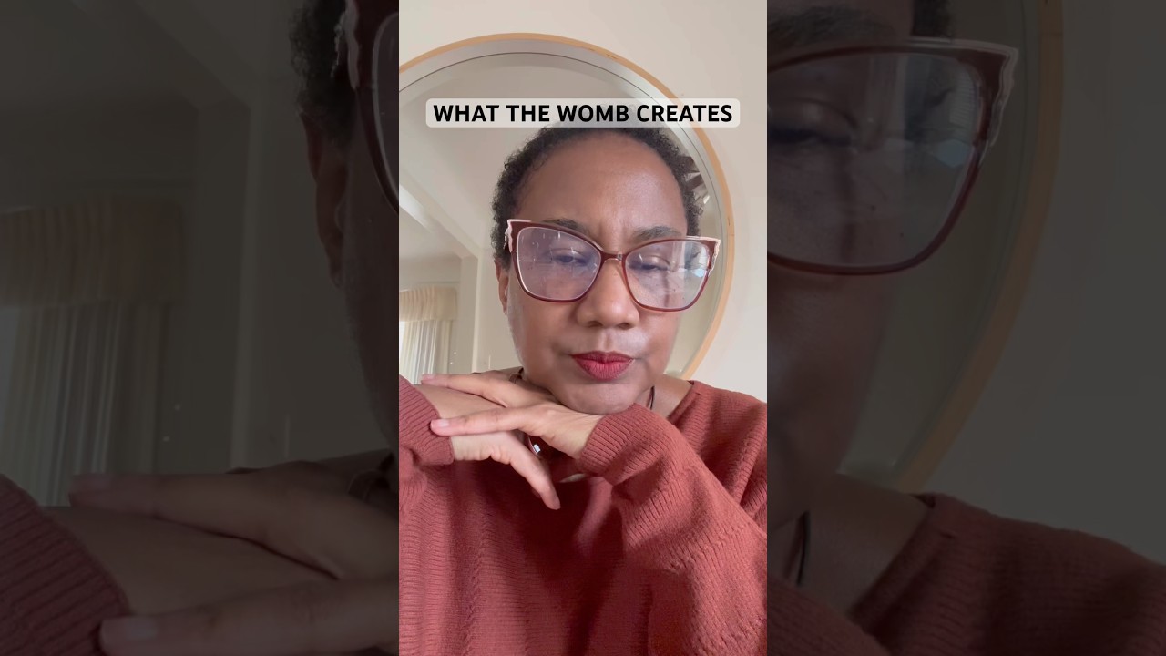 WHAT THE WOMB CREATES