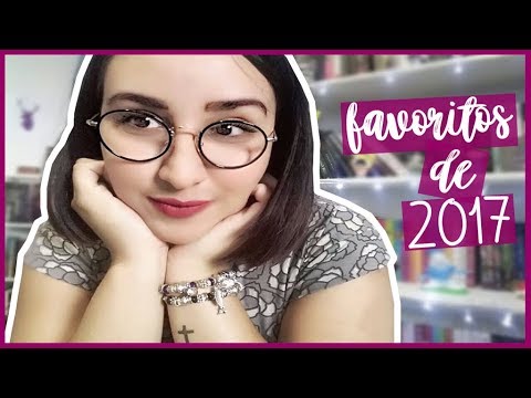 LIVROS FAVORITADOS EM 2017 | Garota Bibliotecária