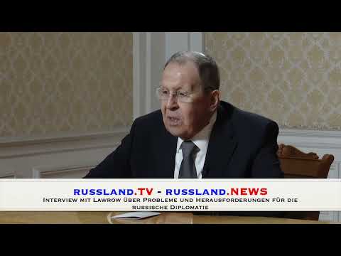 Interview mit Lawrow über Probleme und Herausforderungen für die russische Diplomatie