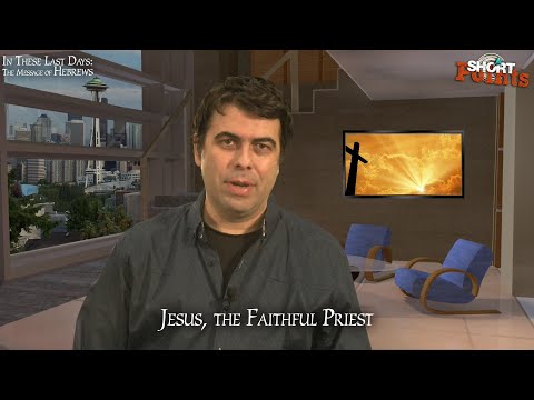 Jesus, the Faithful Priest - Sabbath School Lesson 6, Q1, 2022