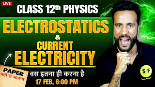 Class 12th Physics Electrostatics and Current electricity by Ashu Sir | Final Board Exam Revision
