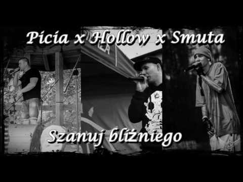 Picia x Hollow x Smuta - Szanuj bliźniego prod. Świru TWT