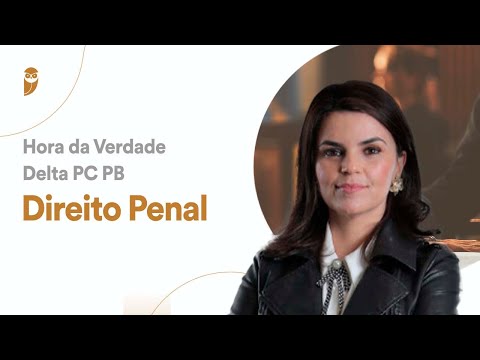 Direito Penal - Hora da Verdade para Delta da PC PB