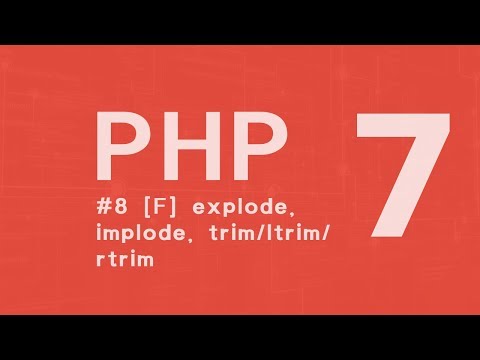 PHP 7 Tutorial  [ITA] funzioni explode, implode, trim #8