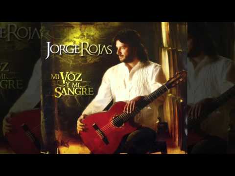 Jorge Rojas - Ahora Soy Yo