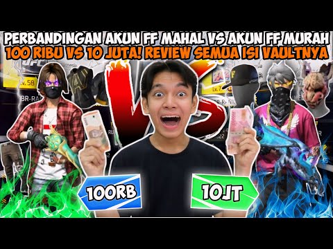 INI DIA PERBANDING AKUN FF MURAH HARGA 100 RIBU VS AKUN FF SULTAN HARGA 10 JUTA! BEH VAULTNYA GG BGT