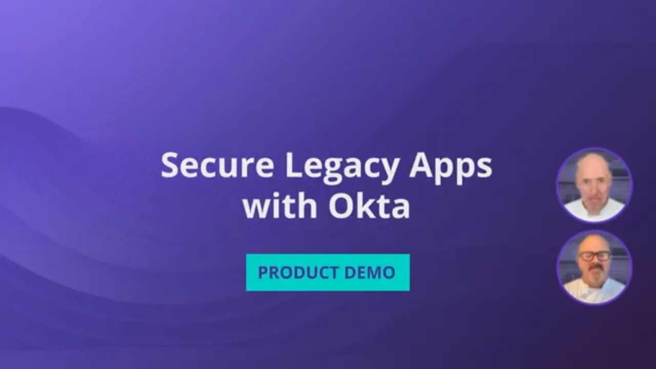 Identity Orchestration Demo: Secure Legacy Apps with Okta