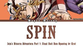 Download lagu Jojo's Bizarre Adventure Part 7: STEEL BALL RUN Opening FULL - 'SPIN' by Kroi (Lyrics) mp3