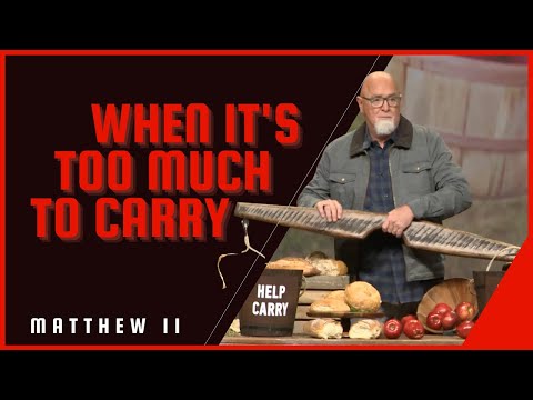 How To Find Rest From Life’s Heavy Burdens | Matthew 11 | Galatians 6
