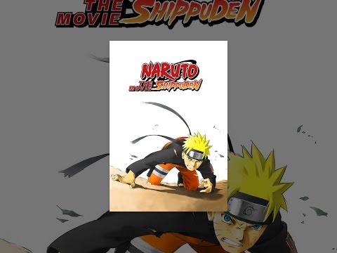 Naruto Shippuden - The Movie