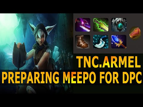 TNC.Armel Preparing Meepo for DPC | Full Gameplay | DOTA 2
